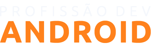 Logo, Profissão do Desenvolvedor Android.